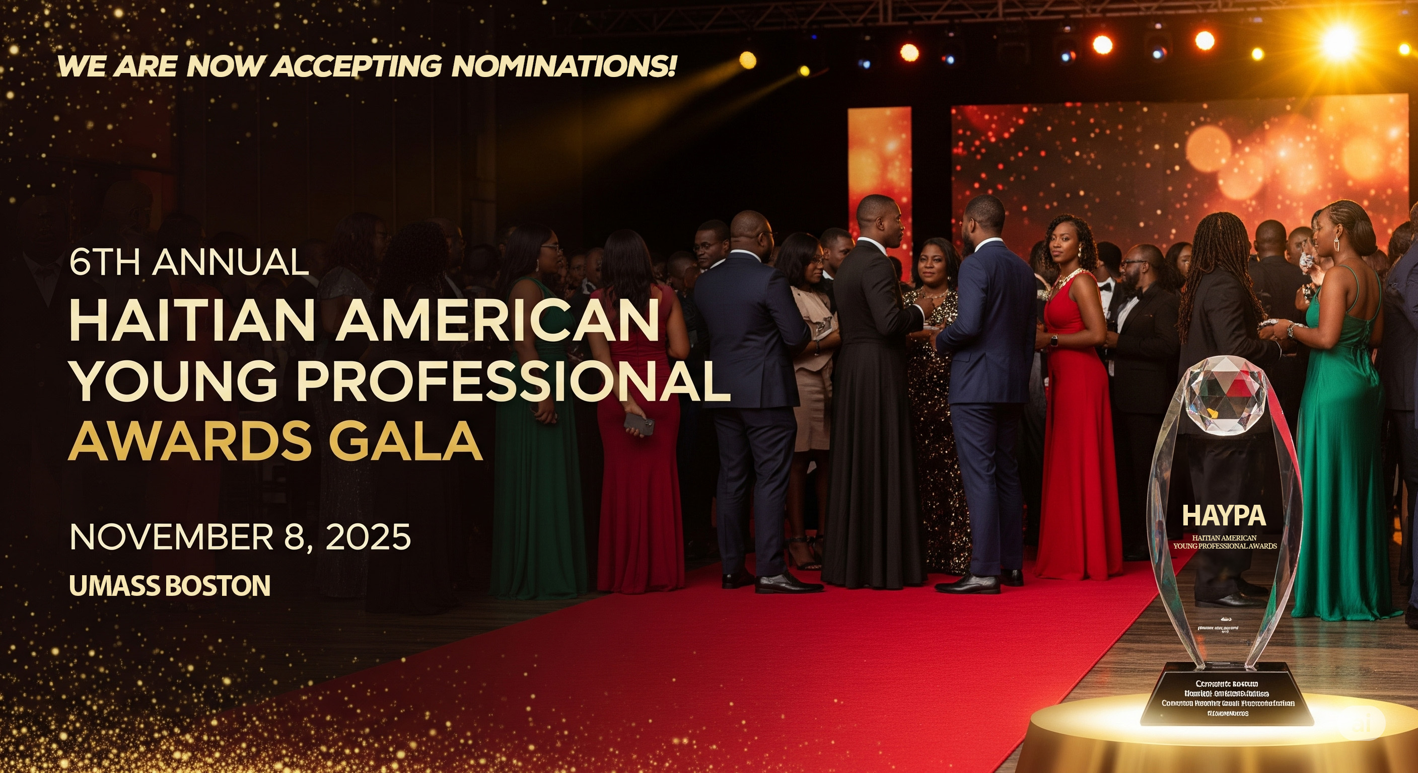 We are now accepting nomination for the 6th Annual Haitian American Young Professional Awards